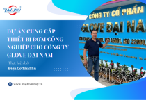 DỰ ÁN CUNG CẤP THIẾT BỊ BƠM CÔNG NGHIỆP CHO CÔNG TY GLOVE ĐẠI NAM DỰ ÁN CUNG CẤP THIẾT BỊ BƠM CÔNG NGHIỆP CHO CÔNG TY GLOVE ĐẠI NAM