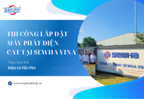 DỰ ÁN CUNG CẤP LẮP ĐẶT MÁY PHÁT ĐIỆN CAT TẠI SEWHA VINA  DỰ ÁN CUNG CẤP LẮP ĐẶT MÁY PHÁT ĐIỆN CAT TẠI SEWHA VINA