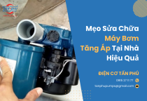 Mẹo Sửa Chữa Máy Bơm Tăng Áp Tại Nhà Hiệu Quả Mẹo Sửa Chữa Máy Bơm Tăng Áp Tại Nhà Hiệu Quả