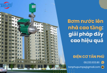 Bơm nước lên nhà cao tầng: giải pháp đẩy cao hiệu quả