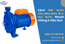 Cách Mồi Nước Cho Máy Bơm Bị E, Hụt Nước Nhanh Chóng & Hiệu Quả Cách Mồi Nước Cho Máy Bơm Bị E, Hụt Nước Nhanh Chóng & Hiệu Quả