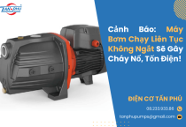 Cảnh Báo: Máy Bơm Chạy Liên Tục Không Ngắt Sẽ Gây Cháy Nổ, Tốn Điện! Cảnh Báo: Máy Bơm Chạy Liên Tục Không Ngắt Sẽ Gây Cháy Nổ, Tốn Điện!