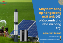 Máy bơm tăng áp năng lượng mặt trời: Giải pháp xanh cho nhà và nông trại Máy bơm tăng áp năng lượng mặt trời: Giải pháp xanh cho nhà và nông trại