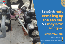 So sánh máy bơm tăng áp cho bồn mái vs bể ngầm So sánh máy bơm tăng áp cho bồn mái vs bể ngầm