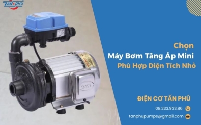 Chọn Máy Bơm Tăng Áp Mini Phù Hợp Diện Tích Nhỏ