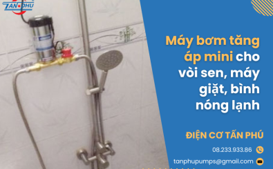 Máy bơm tăng áp mini cho vòi sen, máy giặt, bình nóng lạnh