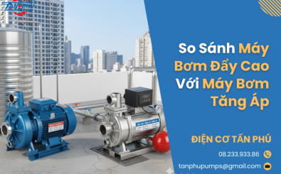 So sánh máy bơm đẩy cao với máy bơm tăng áp