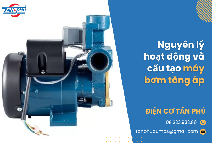 Nguyên lý hoạt động và cấu tạo máy bơm tăng áp