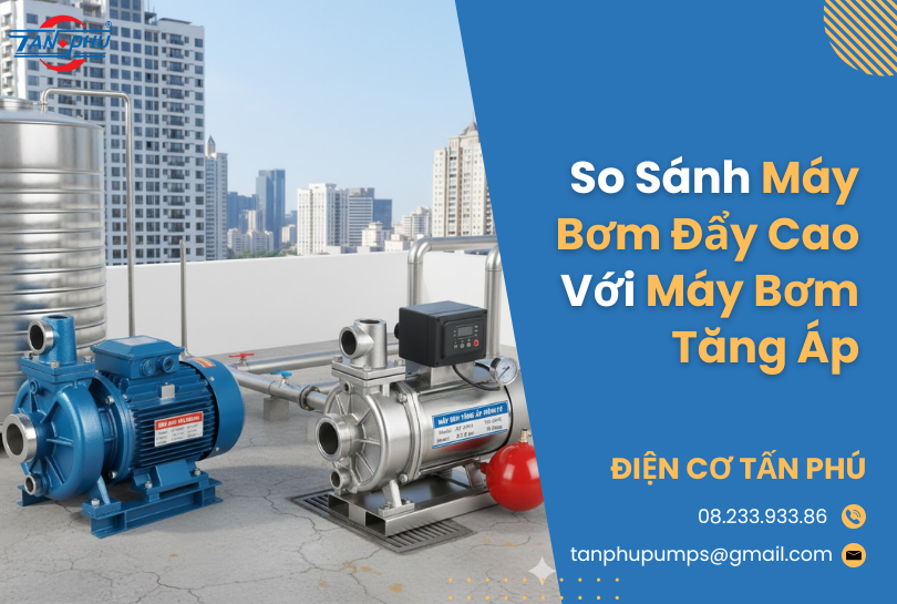 So sánh máy bơm đẩy cao với máy bơm tăng áp