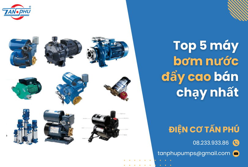 Top 5 máy bơm nước đẩy cao bán chạy nhất