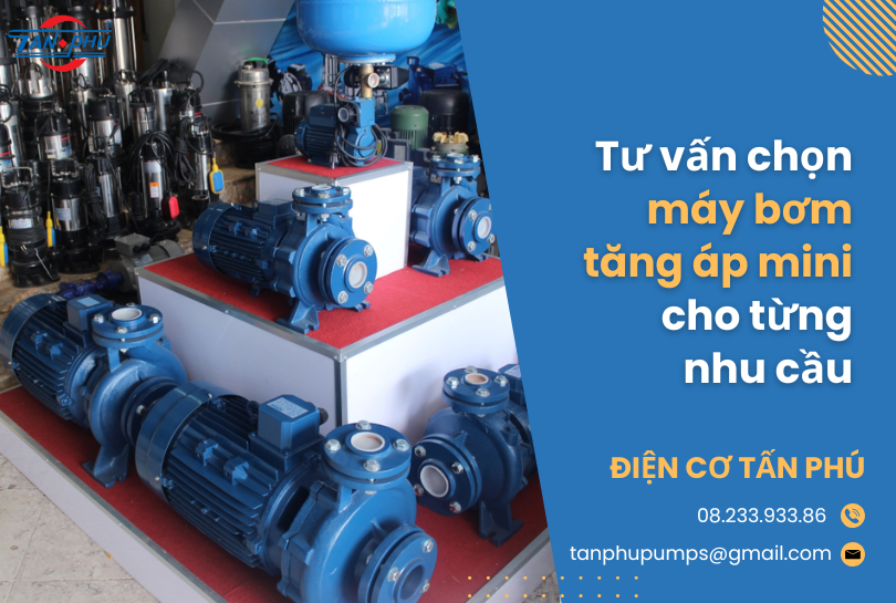 Tư vấn chọn máy bơm tăng áp mini cho từng nhu cầu