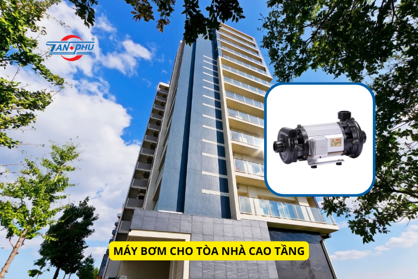 máy bơm cho nhà cao tầng